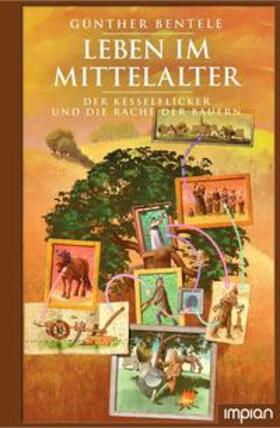 Bentele |  Leben im Mittelalter | Buch |  Sack Fachmedien