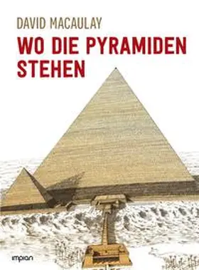 Macaulay |  Wo die Pyramiden stehen | Buch |  Sack Fachmedien