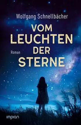Schnellbächer |  Vom Leuchten der Sterne | Buch |  Sack Fachmedien