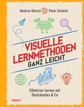 Künzel / Schmitt |  Visuelle Lernmethoden ganz leicht | Buch |  Sack Fachmedien