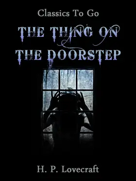 Lovecraft |  The Thing on the Doorstep | eBook | Sack Fachmedien