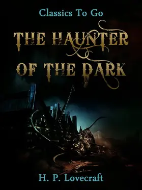 Lovecraft |  The Haunter of the Dark | eBook | Sack Fachmedien