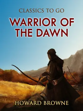 Browne |  Warrior of the Dawn | eBook | Sack Fachmedien