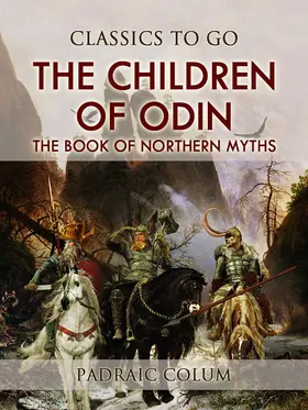 Colum |  The Children of Odin: The Book of Northern Myths | eBook | Sack Fachmedien