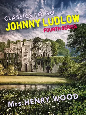 Wood |  Johnny Ludlow, Fourth Series | eBook | Sack Fachmedien