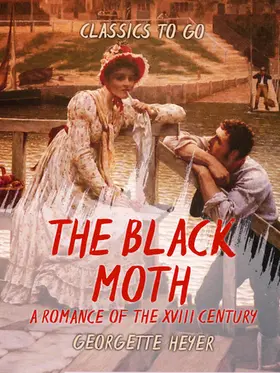 Heyer |  Black Moth A Romance of the XVIII Century | eBook | Sack Fachmedien