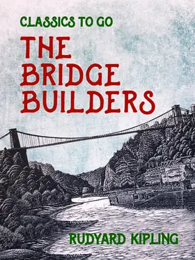 Kipling |  The Bridge Builders | eBook | Sack Fachmedien