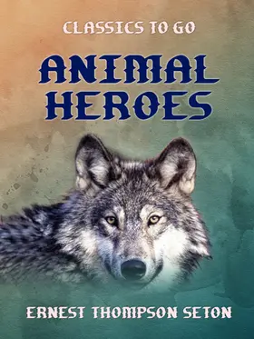 Seton |  Animal Heroes | eBook | Sack Fachmedien