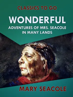 Seacole |  Wonderful Adventures of Mrs. Seacole in Many Lands | eBook | Sack Fachmedien