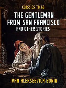 Bunin |  The Gentleman from San Francisco, and Other Stories | eBook | Sack Fachmedien
