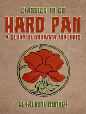 Bonner |  Hard Pan A Story of Bonanza Fortunes | eBook | Sack Fachmedien