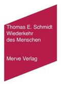 Schmidt |  Schmidt, T: Wiederkehr des Menschen | Buch |  Sack Fachmedien