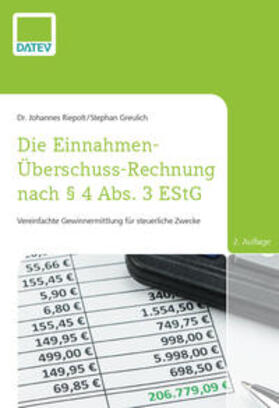 Riepolt / Greulich | Die Einnahmen-Überschuss-Rechnung nach § 4 Abs. 3 EStG, 2. Auflage | Buch | sack.de