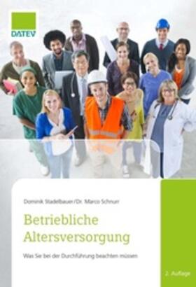 Stadelbauer / Schnurr  | Betriebliche Altersversorgung | Buch | 978-3-96276-070-0 | sack.de