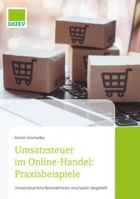 Gromadka | Umsatzsteuer im Online-Handel: Praxisbeispiele | Buch | 978-3-96276-101-1 | sack.de
