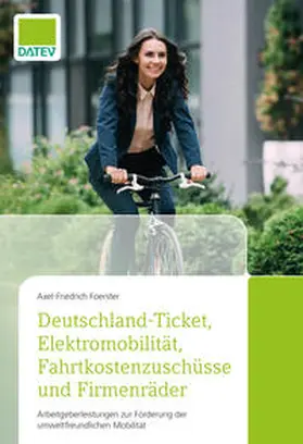 Foerster, A: Deutschland-Ticket, Elektromobilität | Buch | 978-3-96276-110-3 | sack.de