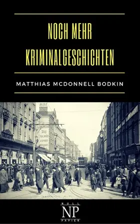 Bodkin | Noch mehr Kriminalgeschichten | E-Book | www.sack.de