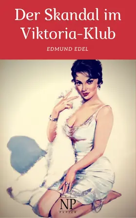 Edel |  Der Skandal im Viktoria-Klub | eBook | Sack Fachmedien