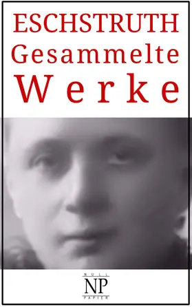 Eschstruth / Schulze |  Nataly von Eschstruth - Gesammelte Werke | eBook | Sack Fachmedien