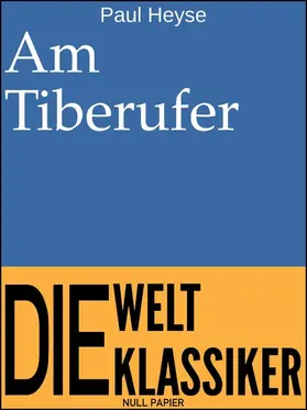 Heyse |  Am Tiberufer | eBook | Sack Fachmedien