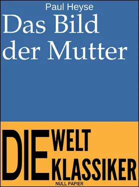 Heyse | Das Bild der Mutter | E-Book | www.sack.de