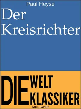 Heyse |  Der Kreisrichter | eBook | Sack Fachmedien