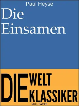 Heyse / Schulze |  Die Einsamen | eBook | Sack Fachmedien