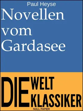 Heyse / Schulze | Novellen vom Gardasee | E-Book | www.sack.de