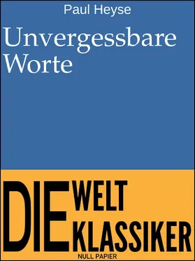 Heyse / Schulze | Unvergessbare Worte | E-Book | www.sack.de