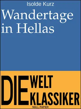 Kurz / Schulze |  Wandertage in Hellas | eBook | Sack Fachmedien