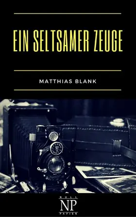 Blank / Schulze |  Ein seltsamer Zeuge | eBook | Sack Fachmedien