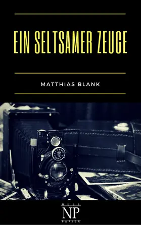 Blank / Schulze |  Ein seltsamer Zeuge | eBook | Sack Fachmedien