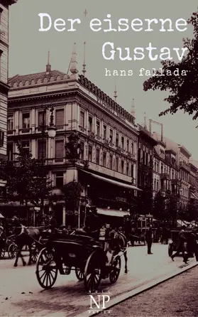Fallada / Schulze |  Der eiserne Gustav | eBook | Sack Fachmedien