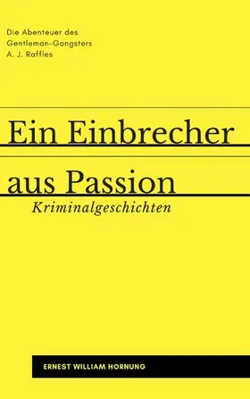 Hornung / Schulze |  Ein Einbrecher aus Passion | eBook | Sack Fachmedien