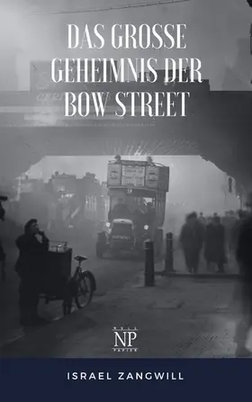 Zangwill |  Das große Geheimnis der Bow Street | eBook | Sack Fachmedien