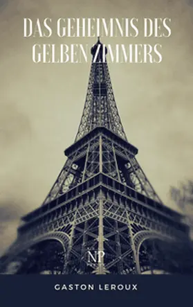 Leroux | Das Geheimnis des gelben Zimmers | Buch | 978-3-96281-500-4 | www.sack.de