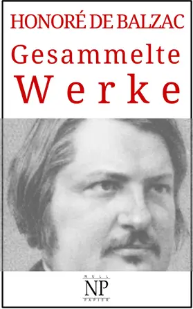 Balzac | Honoré de Balzac - Gesammelte Werke | E-Book | www.sack.de
