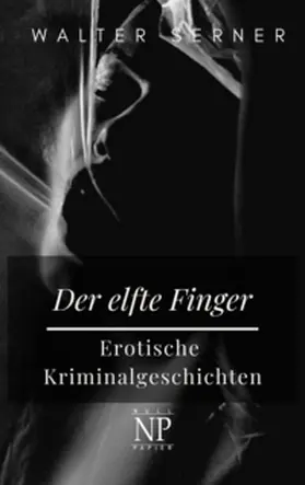 Serner | Der elfte Finger | Buch | 978-3-96281-571-4 | sack.de