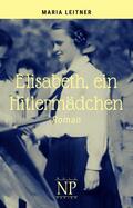 Leitner |  Elisabeth, ein Hitlermädchen | eBook | Sack Fachmedien