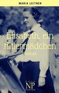 Leitner |  Elisabeth, ein Hitlermädchen | Buch |  Sack Fachmedien