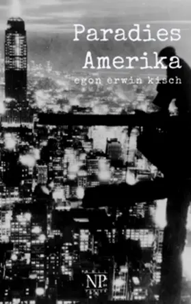 Kisch |  Paradies Amerika | Buch |  Sack Fachmedien