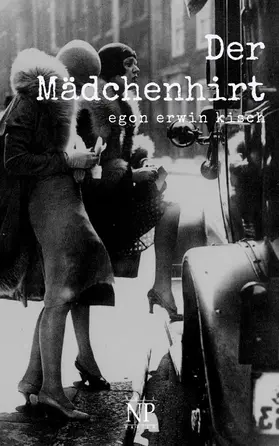 Kisch |  Der Mädchenhirt | eBook | Sack Fachmedien