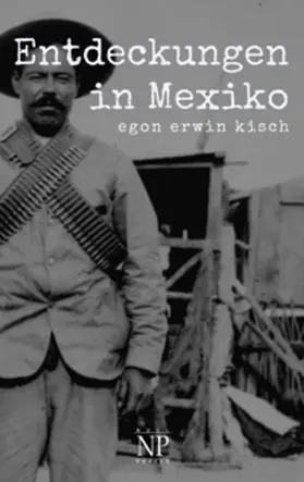 Kisch |  Entdeckungen in Mexiko | Buch |  Sack Fachmedien