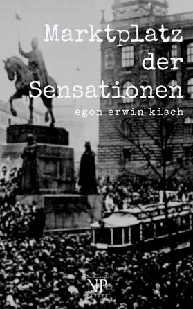 Kisch |  Marktplatz der Sensationen | eBook | Sack Fachmedien