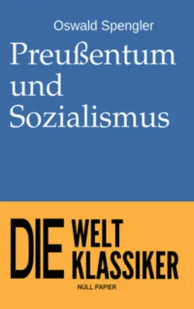 Spengler |  Preußentum und Sozialismus | Buch |  Sack Fachmedien