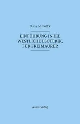 Snoek |  Einführung in die westliche Esoterik, für Freimaurer | Buch |  Sack Fachmedien