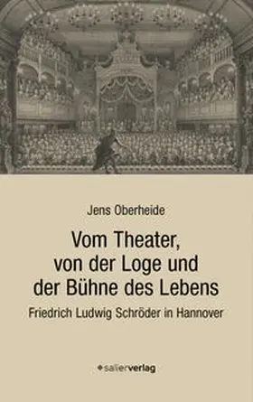 Oberheide |  Vom Theater, von der Loge und der Bühne des Lebens | Buch |  Sack Fachmedien