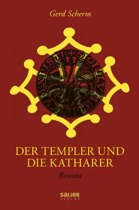 Scherm |  Der Templer und die Katharer | eBook | Sack Fachmedien