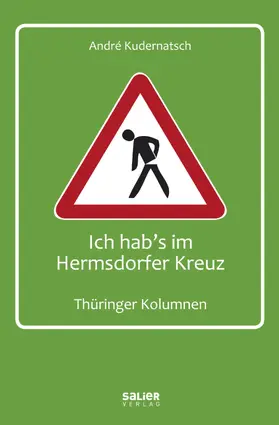 Kudernatsch |  Ich hab's im Hermsdorfer Kreuz | eBook | Sack Fachmedien