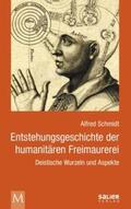 Schmidt / Grün / Forwe |  Entstehungsgeschichte der humanitären Freimaurerei | eBook | Sack Fachmedien